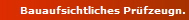 Bauaufsichtliches Prüfzeugnis