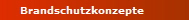 Brandschutzkonzepte
